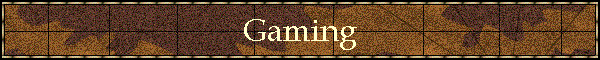 Gaming